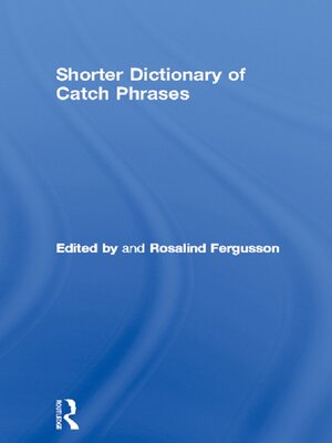 cover image of Shorter Dictionary of Catch Phrases